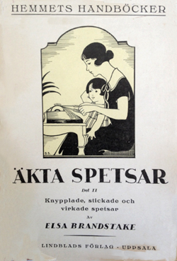 Äkta spetsar del 2 av Elsa Brandstake